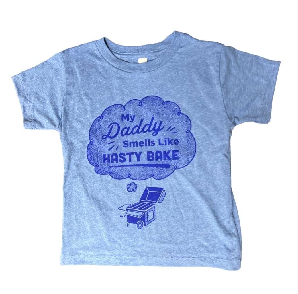 "My Daddy Smells Like Hasty Bake" Toddler Tee